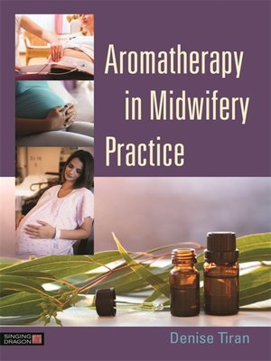 cover image of Aromatherapy in Midwifery Practice
